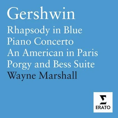 Gershwin - Orchestral Works 專輯 Wayne Marshall/Leonard Bernstein/Maurice Steger/Maria Kliegel/Benyamin Nuss