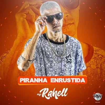 Piranha enrustida 專輯 MC Rahell