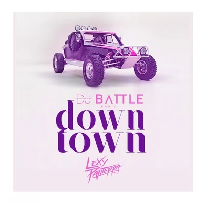 Downtown (NotExplicit) 專輯 Dj Battle