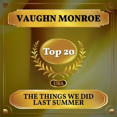 The Things We Did Last Summer (Billboard Hot 100 - No 13) 专辑 Vaughn Monroe