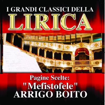 Arrigo Boito : Mefistofele, Pagine scelte 专辑 Antonino Votto