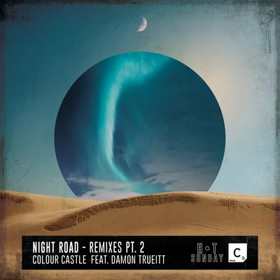 Night Road (Remixes Part. 2) 專輯 Colour Castle