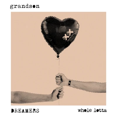 Whole Lotta (Text Voter XX to 40649) 專輯 DREAMERS/Grandson