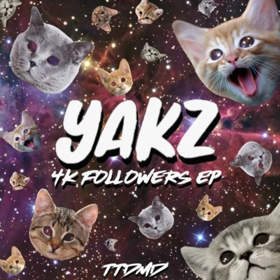 4k Followers EP 專輯 Yakz