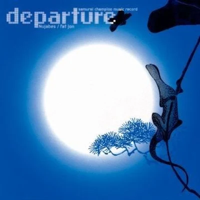 Departure Samurai Champloo O.S.T 專輯 Val/Fat Jon/DJ Okawari/VEE/Strange Fruit Project