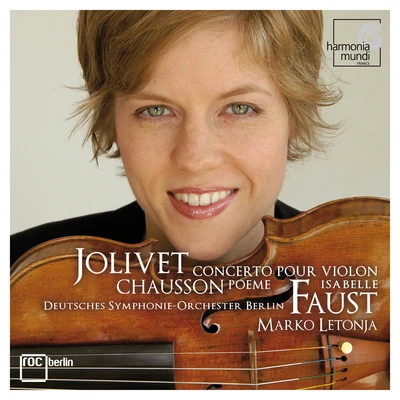 Jolivet: Concerto for Violin and Orchestra 专辑 Isabelle Faust