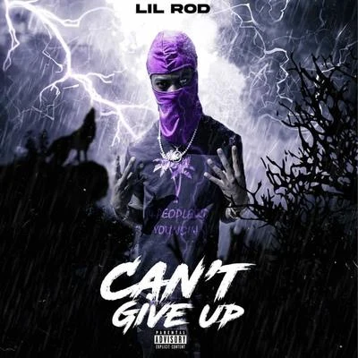 Cant Give Up 專輯 FRE$H/Lil Rod/Squalla