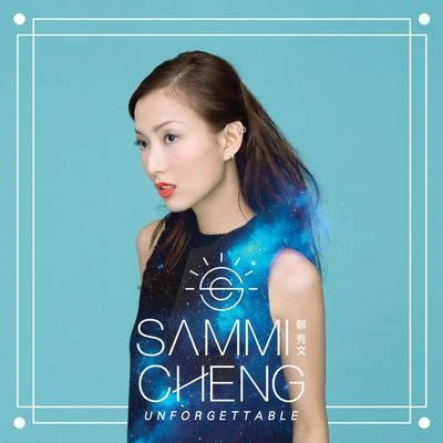 鄭秀文 (Sammi) Sammi Cheng Unforgettable