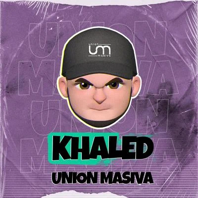 Union Masiva 專輯 Khalèd/Los Rabanes