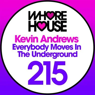 Everybody Moves in the Underground 專輯 Kevin Andrews