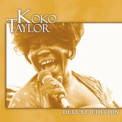 Deluxe Edition 專輯 Koko Taylor