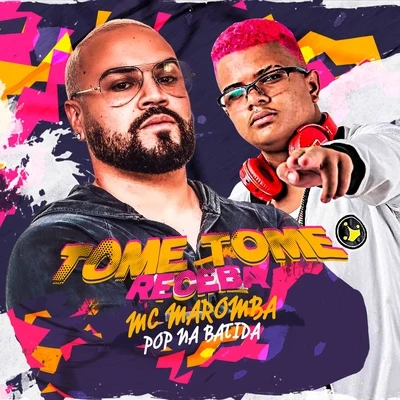 Tome Tome Receba 專輯 MC Maromba/Mc Ronny