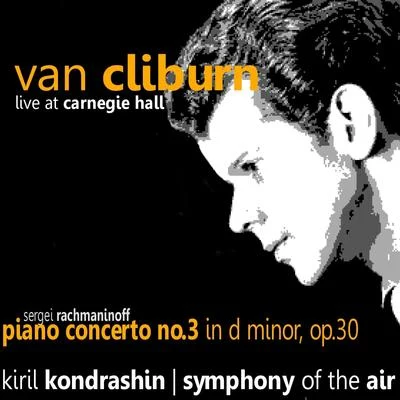 Rachmaninoff: Piano Concerto No. 3 in D Minor, Op. 30 專輯 Symphony Of The Air