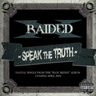 Speak The Truth - Single 专辑 X-Raided