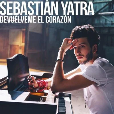 Devuélveme El Corazón 專輯 Argüello/Sebastian Yatra/Mik Mish