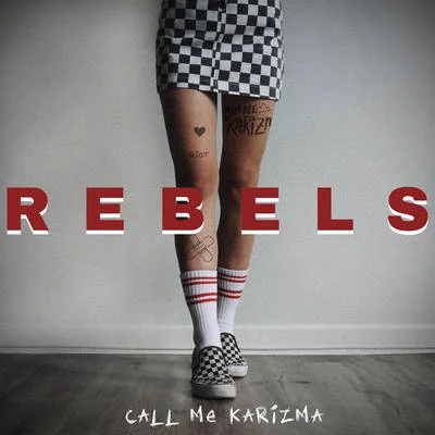 Rebels 专辑 Call Me Karizma