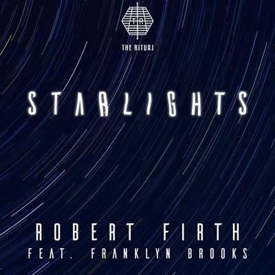 Starlights (feat. Franklyn Brooks) 專輯 Robert Firth