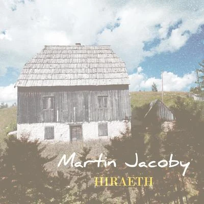 Martin JacobyMax Richter Hiraeth