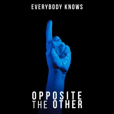 Opposite The OtherAbove & BeyondSeven Lions Everybody Knows (Single)