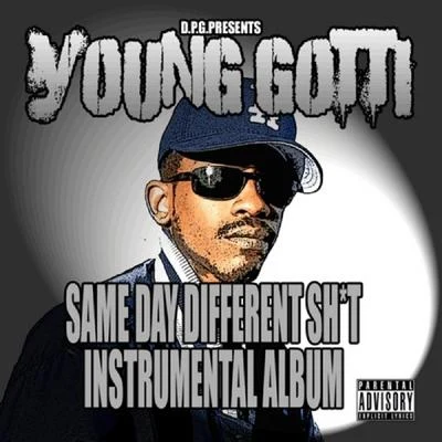 Same Day Different **** (Instrumental Album) 專輯 BP/Young Gotti/Doppelganger/ball in wall in