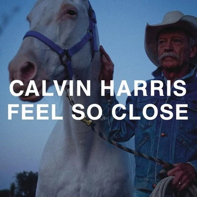 Feel So Close 專輯 Calvin Harris