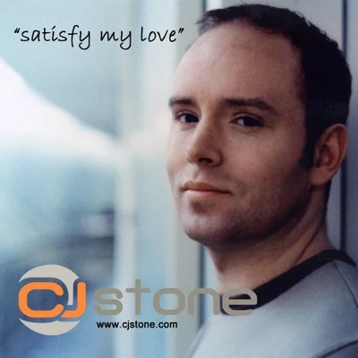 CJ Stone Satisfy My Love