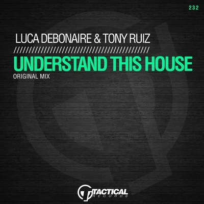 Understand This House 專輯 Tony Ruiz