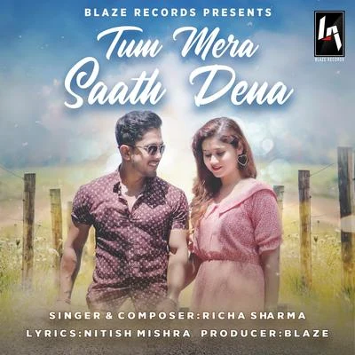 Tum Mera Saath Dena 專輯 Richa Sharma