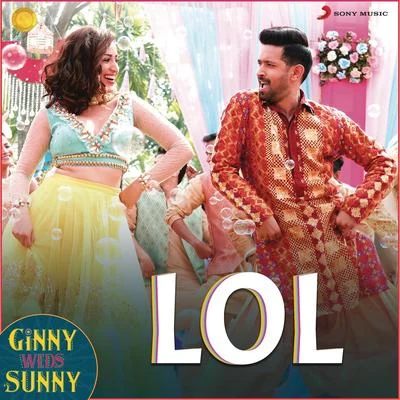 LOL (From "Ginny Weds Sunny") 专辑 Payal Dev