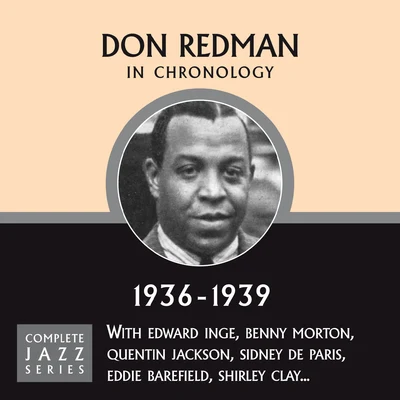 Complete Jazz Series 1936 - 1939 专辑 Don Redman