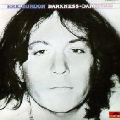 Eric Burdon Darkness Darkness