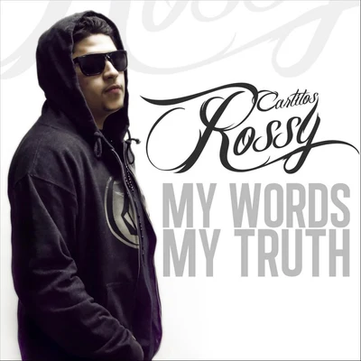 my words, my truth 專輯 Carlitos Rossy