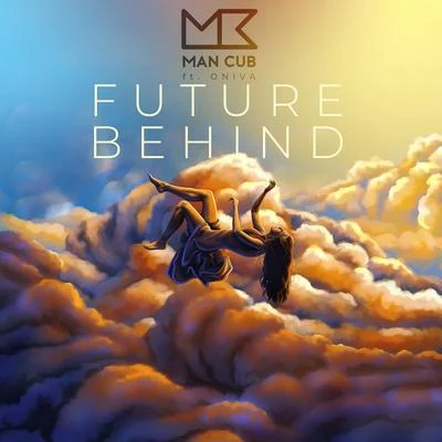 Future Behind (feat. ONIVA) 專輯 Kastaway/Man Cub/Krikit Boi