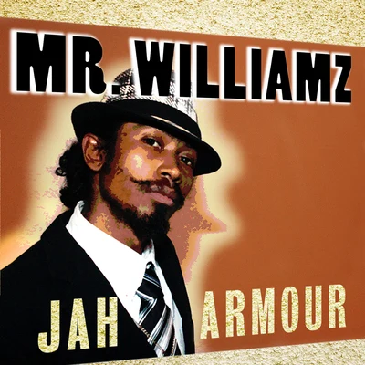 Jah Armour 专辑 Mr. Williamz