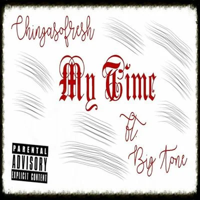 My Time (feat. Big Tone) 專輯 Big Tone