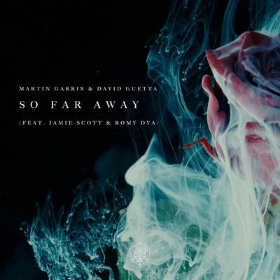 So Far Away 專輯 Martin Garrix/Trilucid/DVBBS/Zoë Johnston/ilan Bluestone