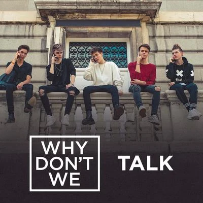 Talk 专辑 Why Don't We/The White Panda