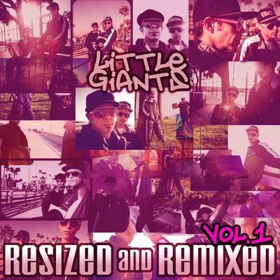 Resized & Remixed, Vol. 1 專輯 Little Giants/PumpKin/Everyman