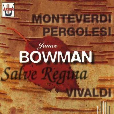 James Bowman : Salve Regina 專輯 Ensemble Instrumental Jean-Walter Audoli