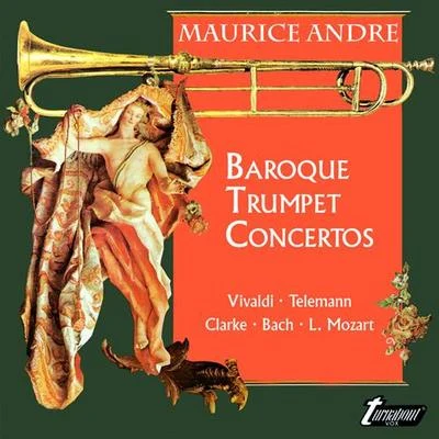 Trumpet Concertos - VIVALDI, A.TELEMANN, G.P.CLARKE, J.MOZART, L. (Andre, North German Radio Chamber Orchestra, Otvos) 專輯 Maurice André/George Frideric Handel/Lili Berger/Konrad Burr/Ilse Urbuteit