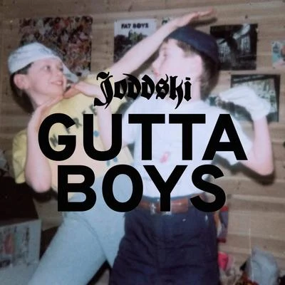 Gutta Boys 專輯 Joddski