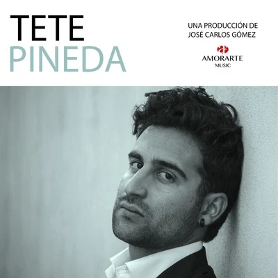 Tete Pineda 专辑 José Carlos Gómez/Tete Pineda