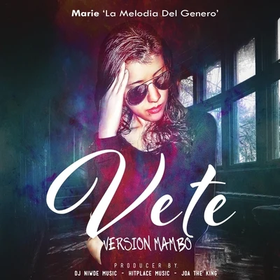 Vete. (Versión Mambo) 專輯 El Joey/Marie La Melodia del Genero