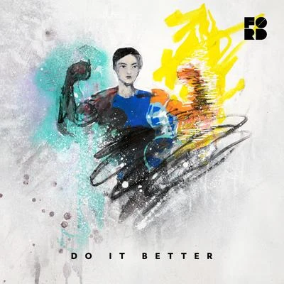 Do It Better 專輯 FORD MISKIN