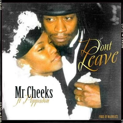 Dont Leave 專輯 Mr. Cheeks/Craig G