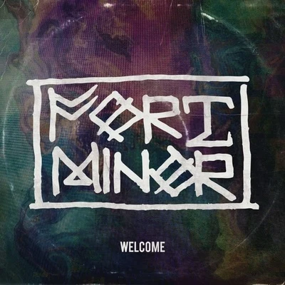 Welcome (Explicit) 專輯 Fort Minor/Mike Shinoda