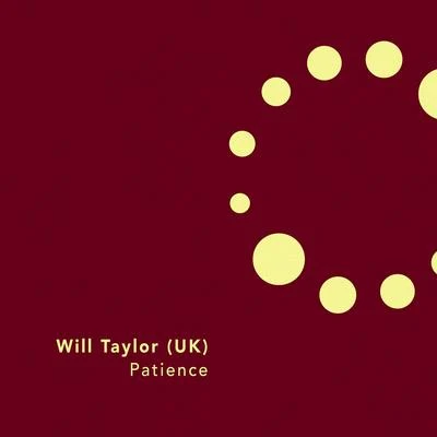 Patience 專輯 Will Taylor (UK)