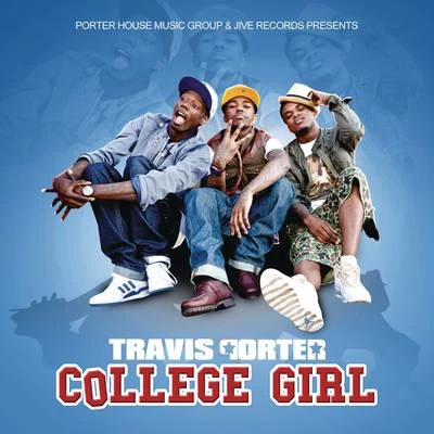 College Girl 专辑 Travis Porter