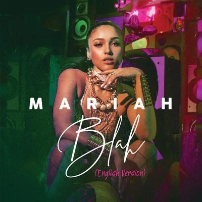 Blah (English Version) 专辑 Mariah/Lele Pons