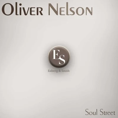 Oliver Nelson/Jimmy Forrest Soul Street